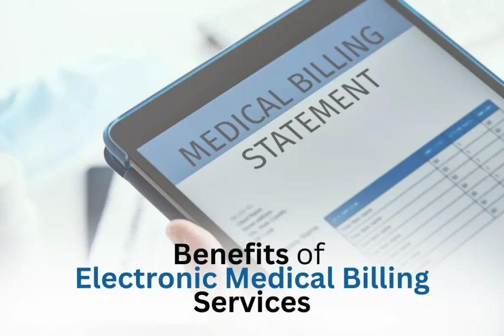 Benefits of Electronic Medical Billing Services