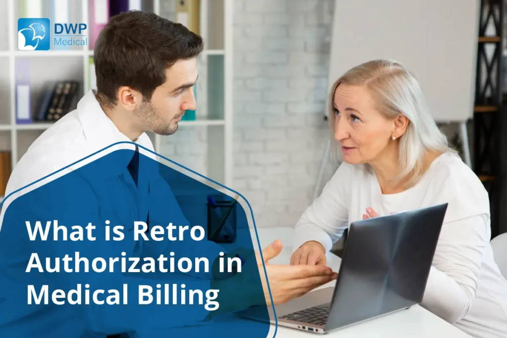 Retro Authorization in Medical Billing